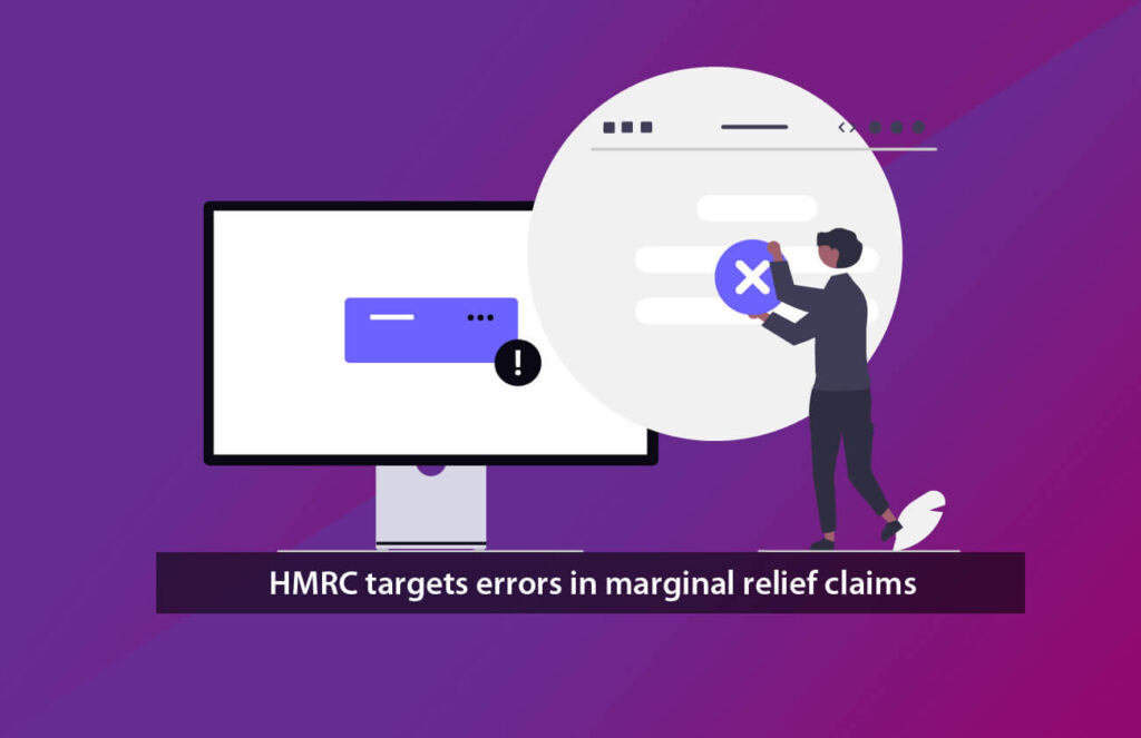 HMRC targets errors in marginal relief claims